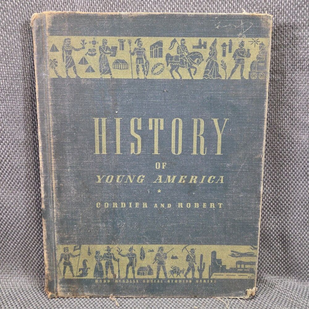History of Young America Rand McNally Social Studies Series Hardcover 1948